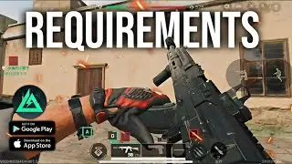 DELTA FORCE MOBILE REQUIREMENTS | All new informations