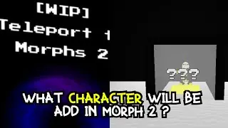 WHAT CHARACTERS WILL BE ADD IN MORPHS 2 ?!? | ROBLOX Sans Multiverse Battles