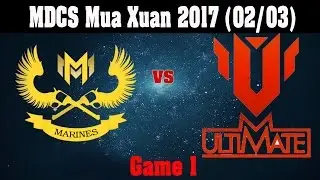 GAM vs UTM Ván 1 - MDCS Mùa Xuân 2017 (02/03) - GIGABYTE Marines Và Ultimate Ván 1