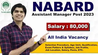 NABARD Assistant Manager Recruitment 2023 | Salary : 80,000 | All India Vacancy