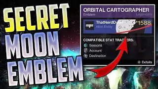 How to Get the Secret Emblem ORBITAL CARTOGRAPHER | Destiny 2