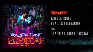 PNB ROCK - MIDDLE CHILD (XXXTENTACION VERSE)