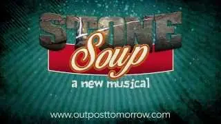 Stone Soup - a New Musical - SSA 2014 Reviews and Recipes