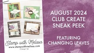 August 2024 Club Create: Changing Leaves Sneak Peek & Info