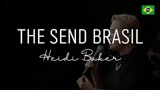 The Send Brasil 2020 : Heidi Baker