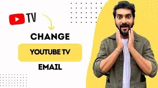 How To Change YouTube TV Email (Best Method)