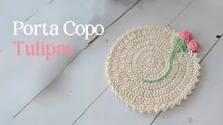 PORTA COPO TULIPAS | CROCHÊ