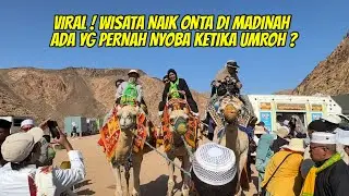 VIRAL ! WISATA NAIK ONTA DI MADINAH, ADA YG PERNAH NYOBA KETIKA UMROH ?