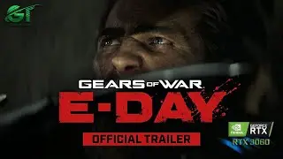 Gears of War: E-Day - RTX 3060 : Official Teaser | PC PS4 PS5