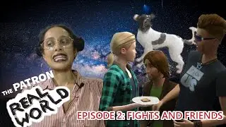 THE PATRON REAL WORLD: EP 2 - FIGHTS & FRIENDS (Sims 4) | Fallon Bowman