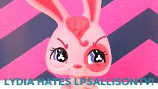 LYDIA HATES LPSALLISONTV!
