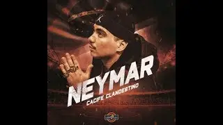 Cacife Clandestino - Neymar [VideoclipeOficial] - Medellín Records