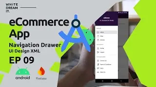 eCommerce App - Navigation Drawer with Header & Menus (UI Design XML) EP 09