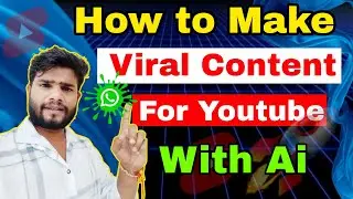How To Make Viral Content  With Ai ( Ai Viral Content For Video)