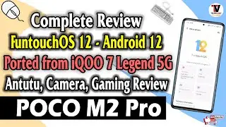 FuntouchOS - Port from iQOO 7 Legend Android 12 for POCO M2 Pro - Antutu, Gcam, Gaming Review 🔥🔥🔥🔥