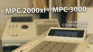 MPC 2000xl vs MPC 3000 - Sampling Comparison | 