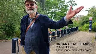 Robert Holden, landscape architect, interviewed on urban heat islands