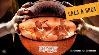 Rodriguinho e Léo Santana - Cala a Boca (Rodriguinho No Game / Ao Vivo)