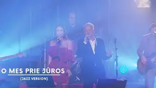 Biplan ft. Karina Krysko | O mes prie jūros (Jazz Version - Live)