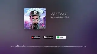 Morty - Light Years feat. Ceezy, F.D.G Official Audio Visualizer