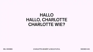 Charlotte Adigéry & Bolis Pupul - Bel DEEWEE (Official Lyric Video)