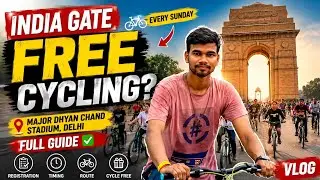 India Gate FREE Cycling 🚴 | Sundays on Cycle | Registration, Timing & Full Guide