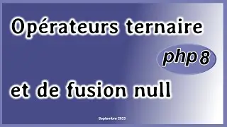 Opérateurs ternaire et de fusion null en PHP