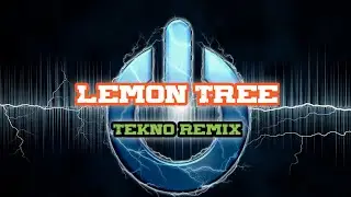 Lemon Tree - DjNicol Remix (TiktokViral Remix)