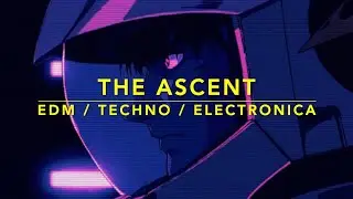 THE ASCENT ~ Industrial Radio 📻 Cyberpunk / Deep House Music Mix / EDM / TECHNO / ELECTRONICA