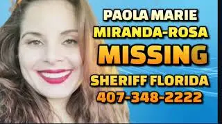MISSING Paola Marie Miranda-Rosa CALL Osceola Sheriff Florida (407) 348-2222 PLEASE Share