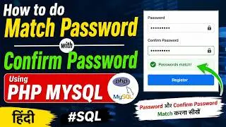 How to do Match Password with Confirm Password Using PHP MYSQL | Hindi | 