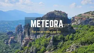 TOT ce trebuie sa stii inainte de a vizita Meteora