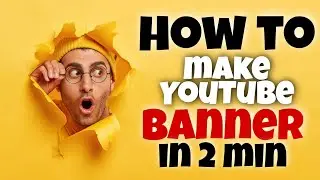 How to Make YouTube banner in 2 min हिंदी | varun Baberwal
