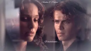 Anakin & Padme ❣ Wasteland