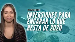 Investments to face the remainder of 2020 - 