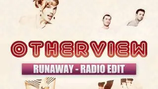 OtherView - RunAway (Radio Edit)