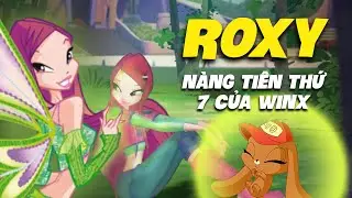 Winx những sự thật thú vị về Roxy | W2W Cartoon