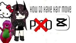 How to have hair move in capcut 