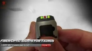 Fiber Optic Sight for Taurus by LakeLine LLC
