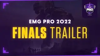 EMG Pro Tournament 2022 - Finals Trailer