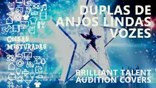 Anjos Cantando Juntos?! 🤯 Veja esta Audição Incrível! 🤩 | BRILLIANT TALENT AUDITION COVERS