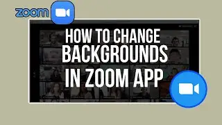 How To Change Your Backgrounds In Zoom - Step By Step