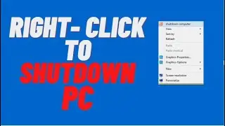 Right-Click to Shutdown-PC ||  PC Shutdown ||  Shutdown Laptop with Right Click  || Shutdown window