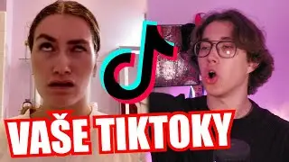 REAKCE NA VAŠE OBLÍBENÉ TIKTOKY *zase*