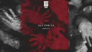All For Us - Hopeless Mind