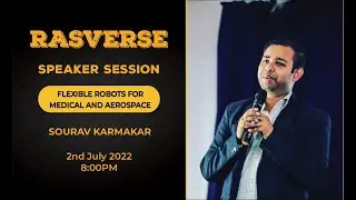 RASVERSE | Tech Talk Ep .1 | Assistive Robotics for Medical & Aerospace