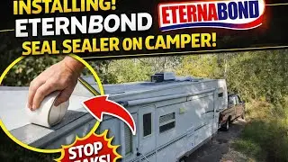Eternabond Tape For RV Roof | Winterizing