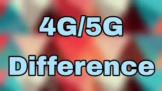 4G/5G Difference | SV