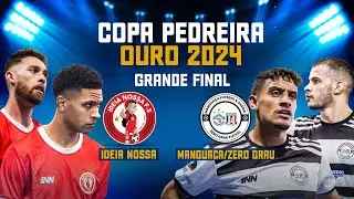 IDEIA NOSSA x MANGUAÇA/ZERO GRAU -  Final Copa Pedreira Ouro 2024 #futsal