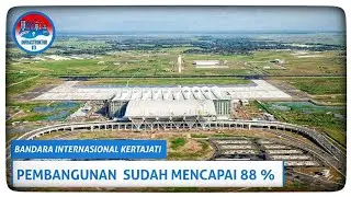 SUDAH 88 PERSEN !! Inilah Kondisi Bandara Kertajati Saat Ini